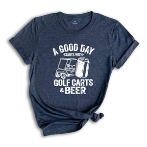 Funny Drinking Shirt, A Good Day Starts With Golf Carts And Beer, Shirts For Men, Beer Shirt, Golf Cart Shirt, Oktoberfest Shirt