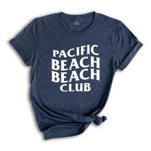 Pacific Beach Beach Club Shirt, Bachelorette Shirt, Bach Trip shirt, Bride Party Gift, Luxury Bach, Pacific Beach Trip, Girls Trip Shirt