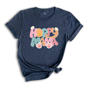 Hoppy Mama Shirt, Easter Day Shirt, Mom Easter Shirt, Gift For Mom, Happy Easter Shirt, Easter Bunny Shirt, Bunny Mom Shirt, Mama Bunny