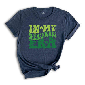 In My Shenanigans Era Shirt, Saint Patricks Day Shirt, Shenanigans Shirt, In My Era Shirt, Lucky Shirt, Music Lover Gifts, Irish Shirt