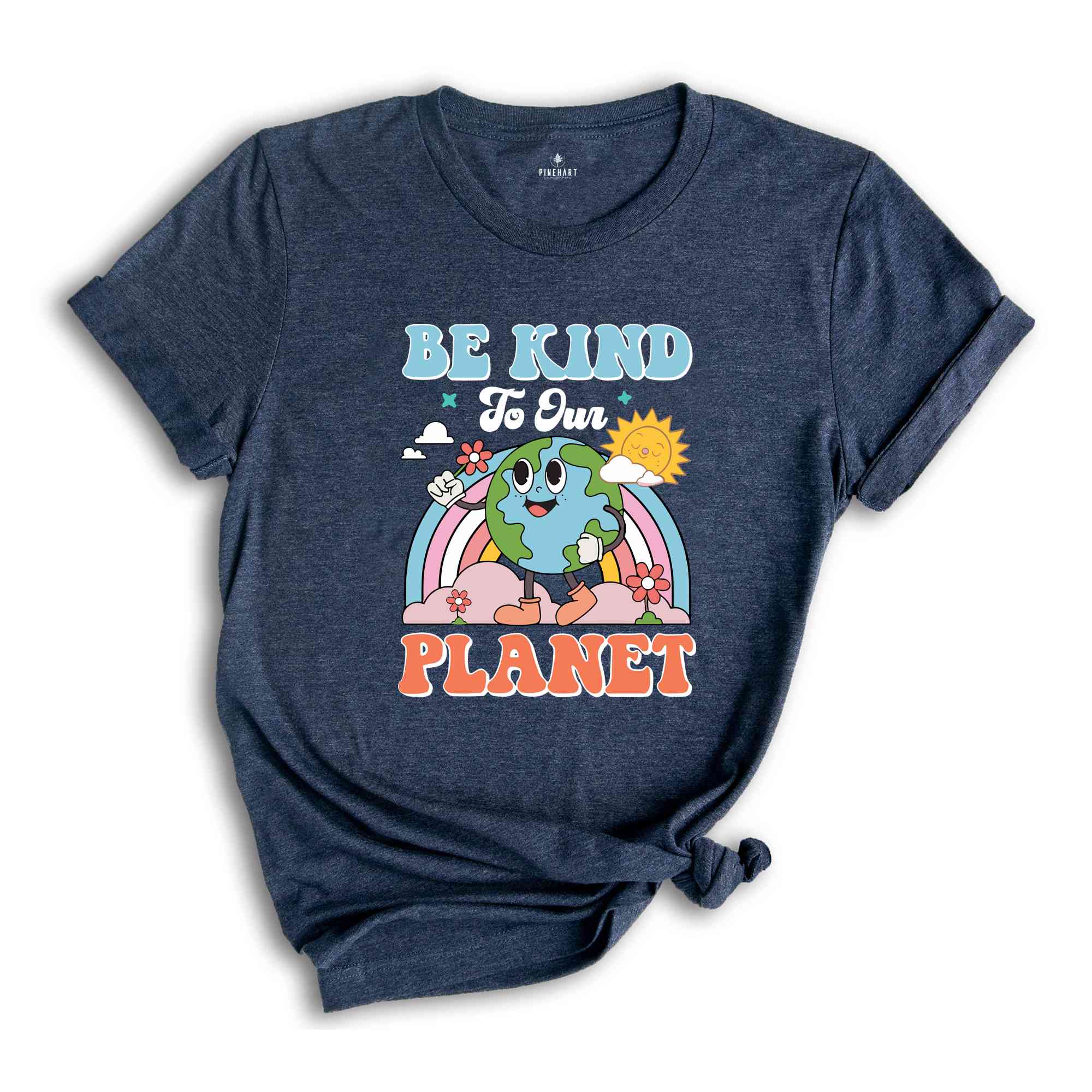 Be Kind To Our Planet Shirt, Earth Day Shirt, Planet Shirt, Environmental Gifts, Be Kind Shirt, Positive Shirt