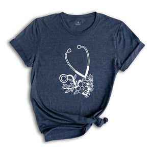 Cute Nurse T-Shirt, Floral Stethoscope Shirt, Nursing School Gift, Healthcare Gift, Medicine Shirt, Medical Assistant Tees