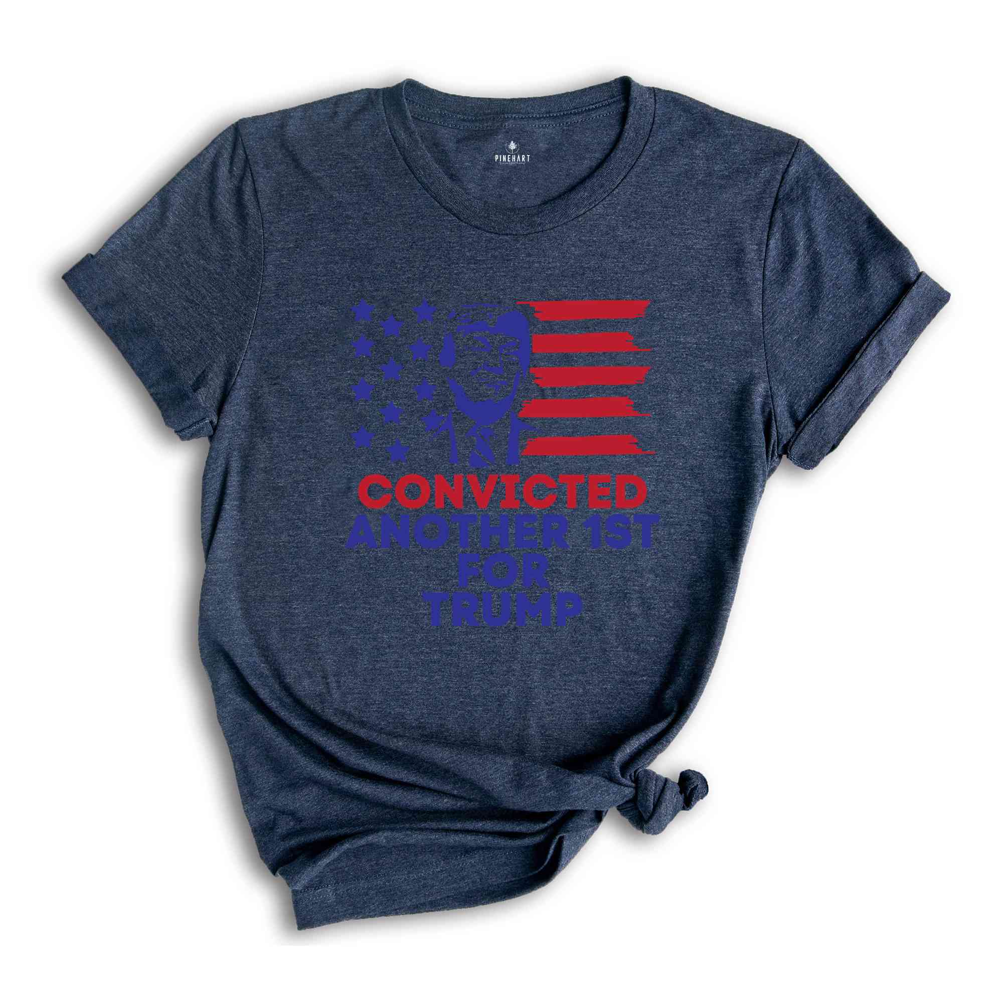 Convicted Another 1st For Trump Shirt, Political Shirt, Feminism Shirt, Fuck Trump Shirt, Anti Trump Shirt, Gift For Her, Protest Shirt