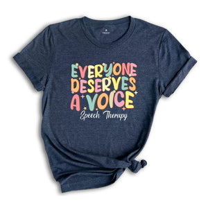 Retro Speech Pathology Shirt, Speech Language Pathologist Gift, Everyone Deserves A Voice T-Shirt, Speech Therapy Gift