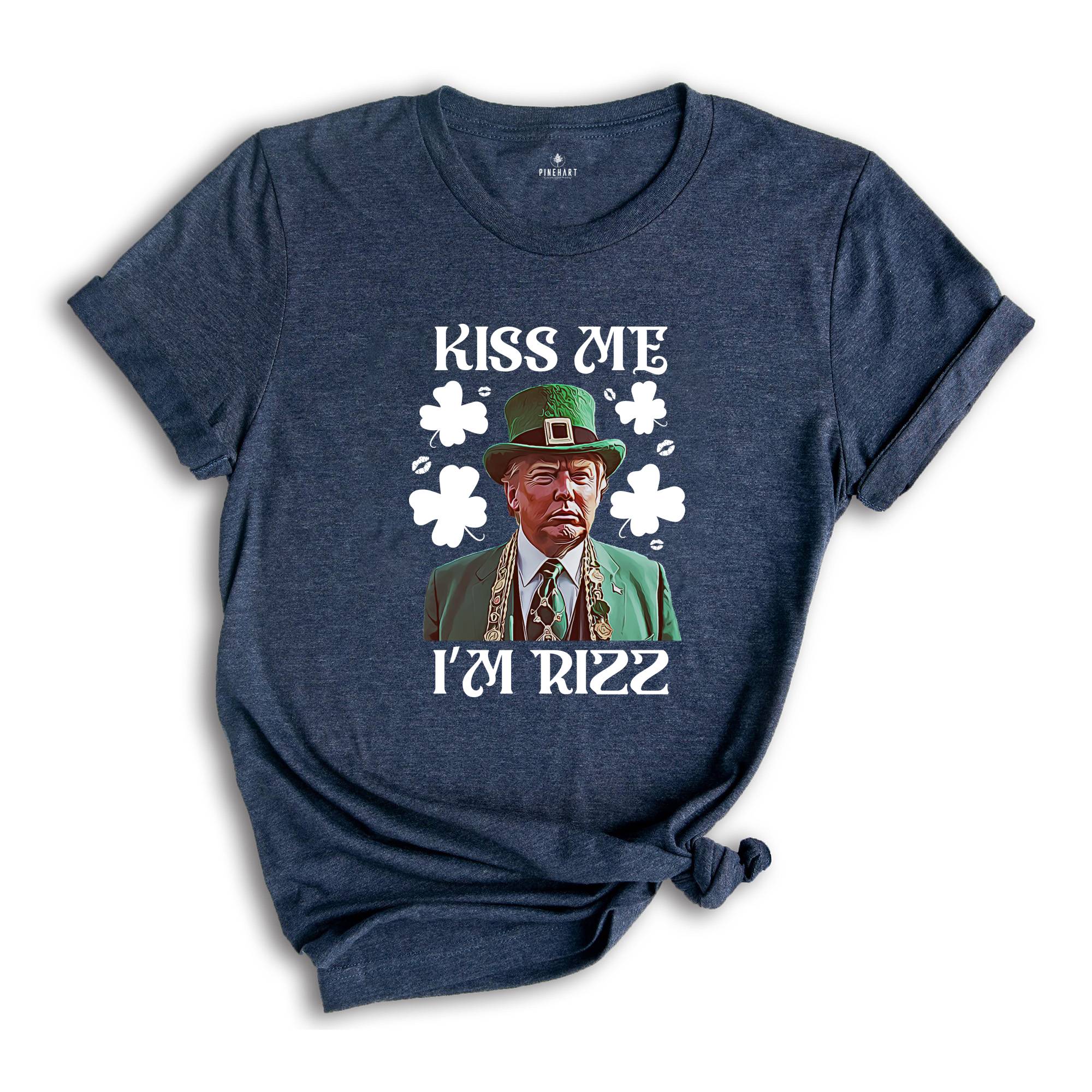 Kiss Me I'm Rizz Shirt, Funny Trump Tshirt, Funny Trump St Patrick's Day Tee, St Patrick's Day Gift, St Patrick Tshirt, Shamrock Shirt