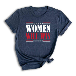 Women Will Win Shirt, Kamala Harris 2024 Shirt, 2024 Elections Shirt, Political Shirt, Feminist Shirt, Vote Shirt, Kamala Harris Tee