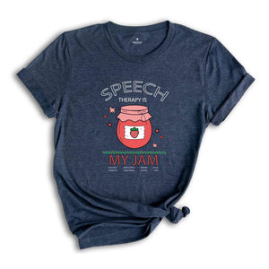 Speech Therapy Is My Jam Shirt, Slp Shirt, Slp Gift, Speech Shirt, Speech Pathologist Shirt, Speech Therapist Gift