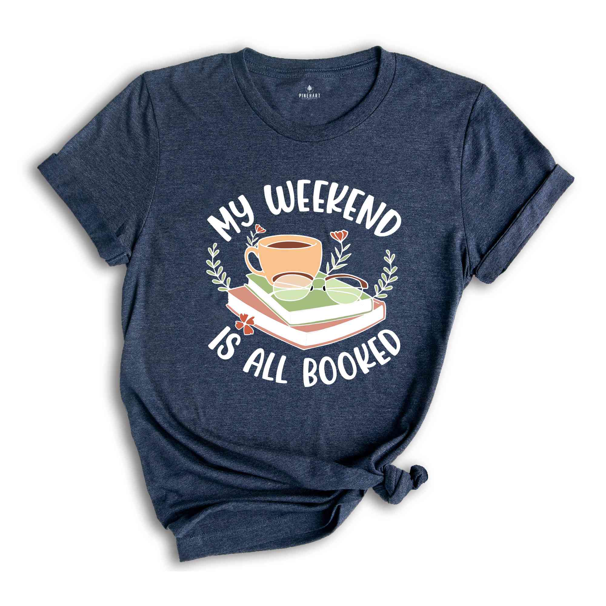 My Weekend Is All Booked T-shirt, Funny Teacher Tee, Cute Library Shirt, Funny Reading Gift, Book Lover Shirt, Bookworm Tee