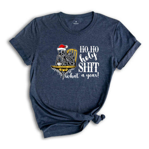 Ho Ho Holy Shit What a Year Shirt, Christmas Skeleton Shirt, Christmas Gift, Hot Coffee Skeleton, Coffee Shirt, Skeleton Tee, Christmas Tee