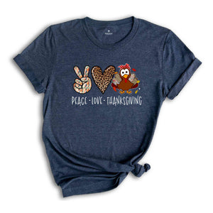 Peace Love Thanksgiving Shirt, Funny Thanksgiving Shirt, Thankful Gift, Thanksgiving Gifts, Turkey Shirt, Gobble Shirt, Turkey Day Shirt