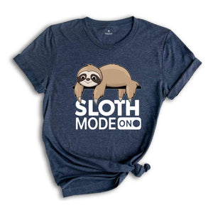 Sloth Mode On Shirt, Sloth Mode Shirt, Lazy Shirt, Funny Animal Shirt, Sloth Holiday Shirt, Funny Gifts For Women, Nap Shirt