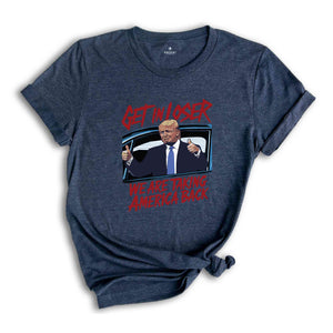 Get In Loser Trump 2024 Election Shirt, We Are Taking America Back Shirt, Democrat Shirt, Funny Elections Shirt