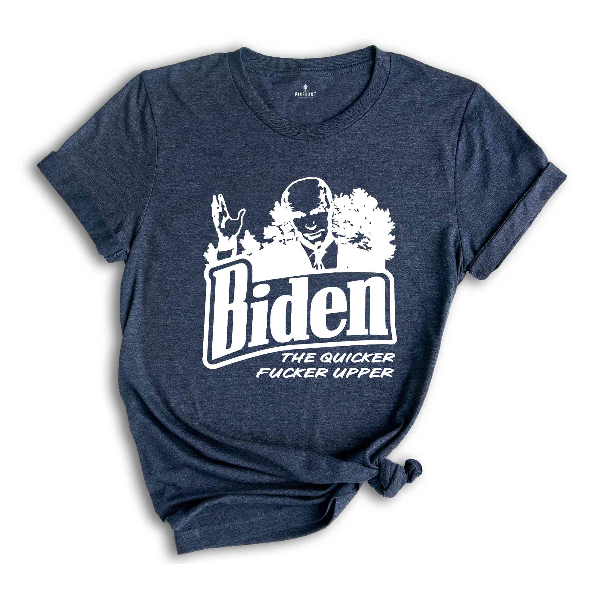 Biden The Quicker Fucker Upper Shirt, Funny Biden Shirt, Anti Biden Shirt, 2024 Election Shirt, Voting Shirt, Political Shirt,