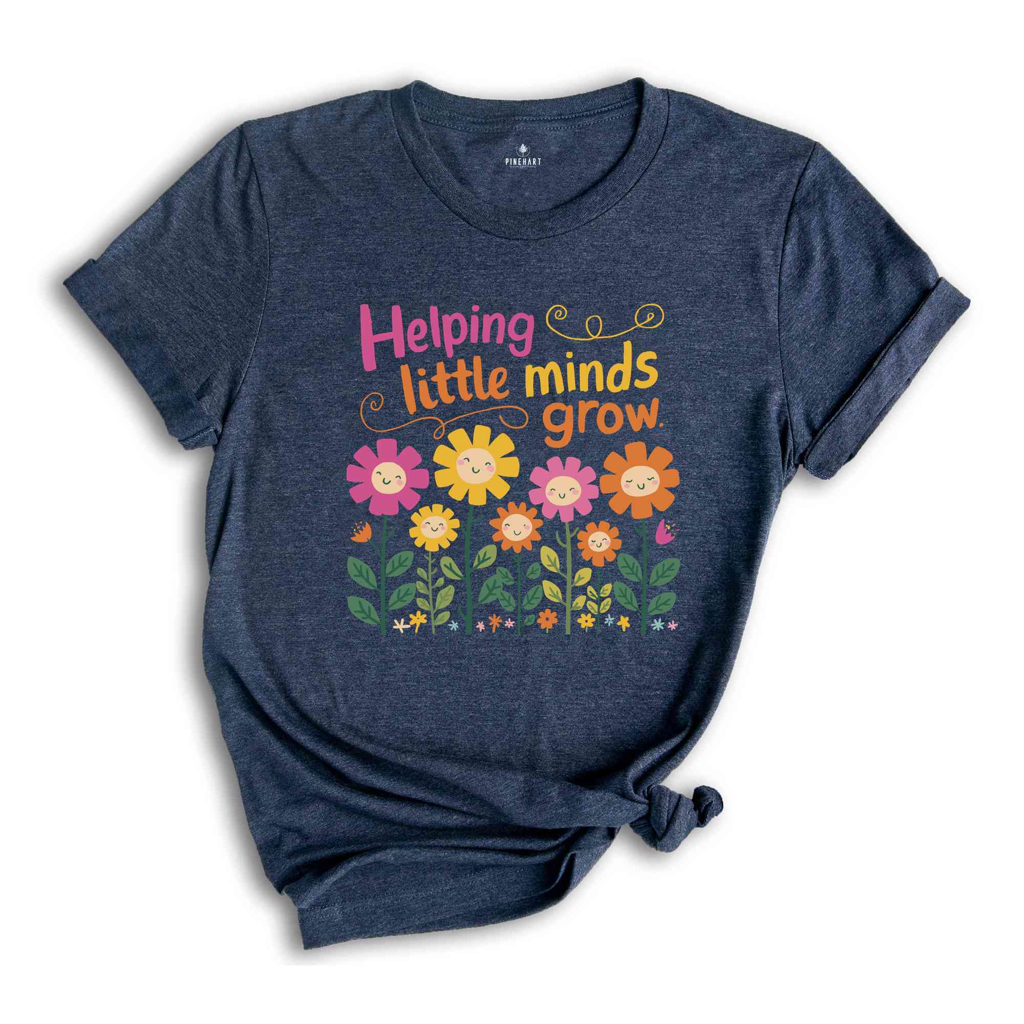 Helping Little minds Grow Shirt, Kindergarten Teacher Flower Shirt, KG Teacher Gifts, Teacher Life Shirt, Wildflowers Teacher Shirt