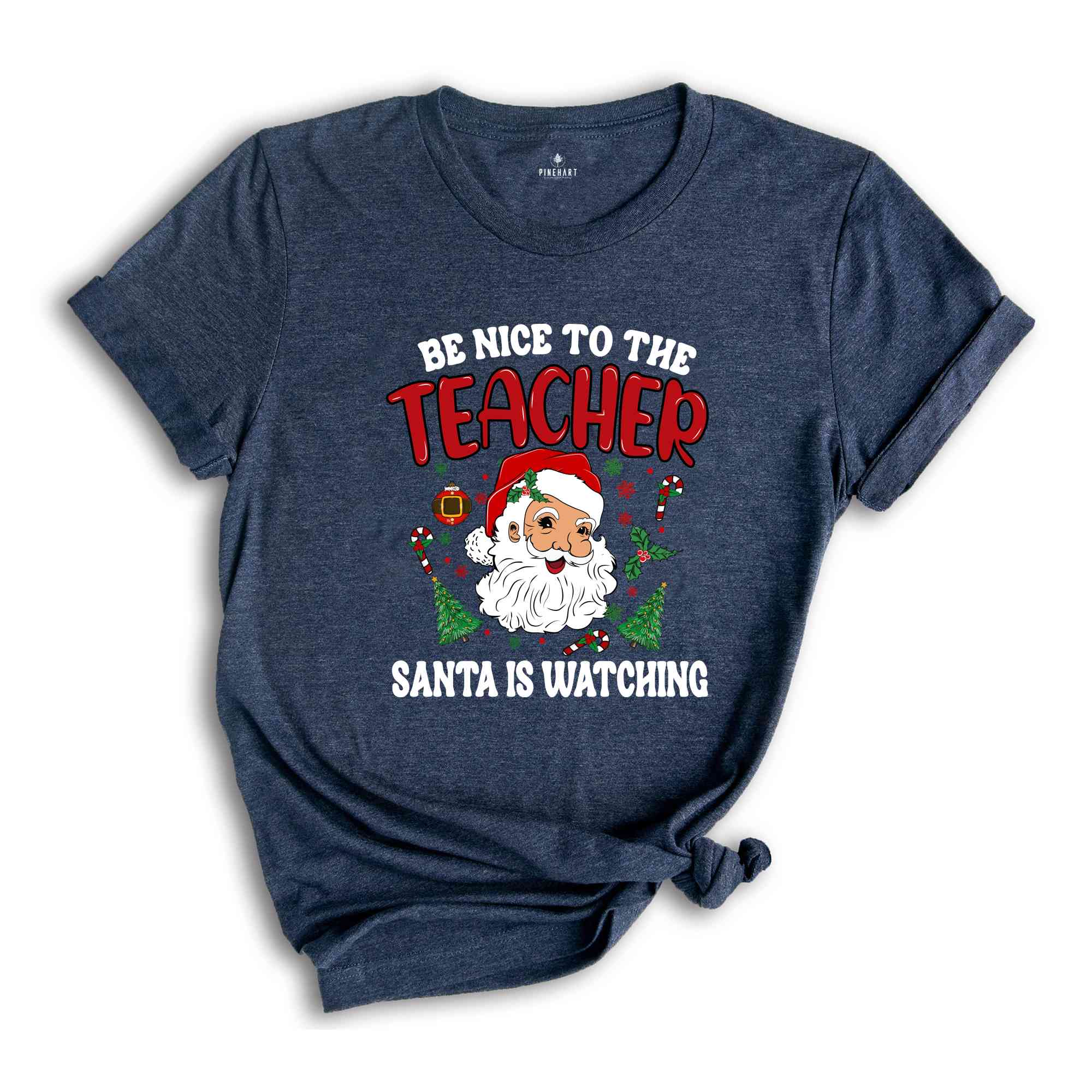 Be Nice To The Teacher Shirt, Santa Is Watching, Teacher Christmas Shirt, Holiday Shirt, New Year Shirt, Xmas Gift, Christmas Shirt,