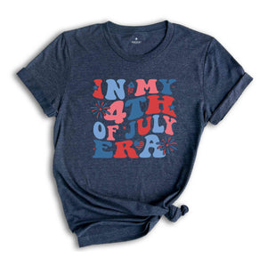 In My 4th Of July Era Shirt, Fourth Of July Shirt, Independence Day Shirt, Patriotic Shirt, Memorial Day Shirt, July 4th Shirt, USA Shirt