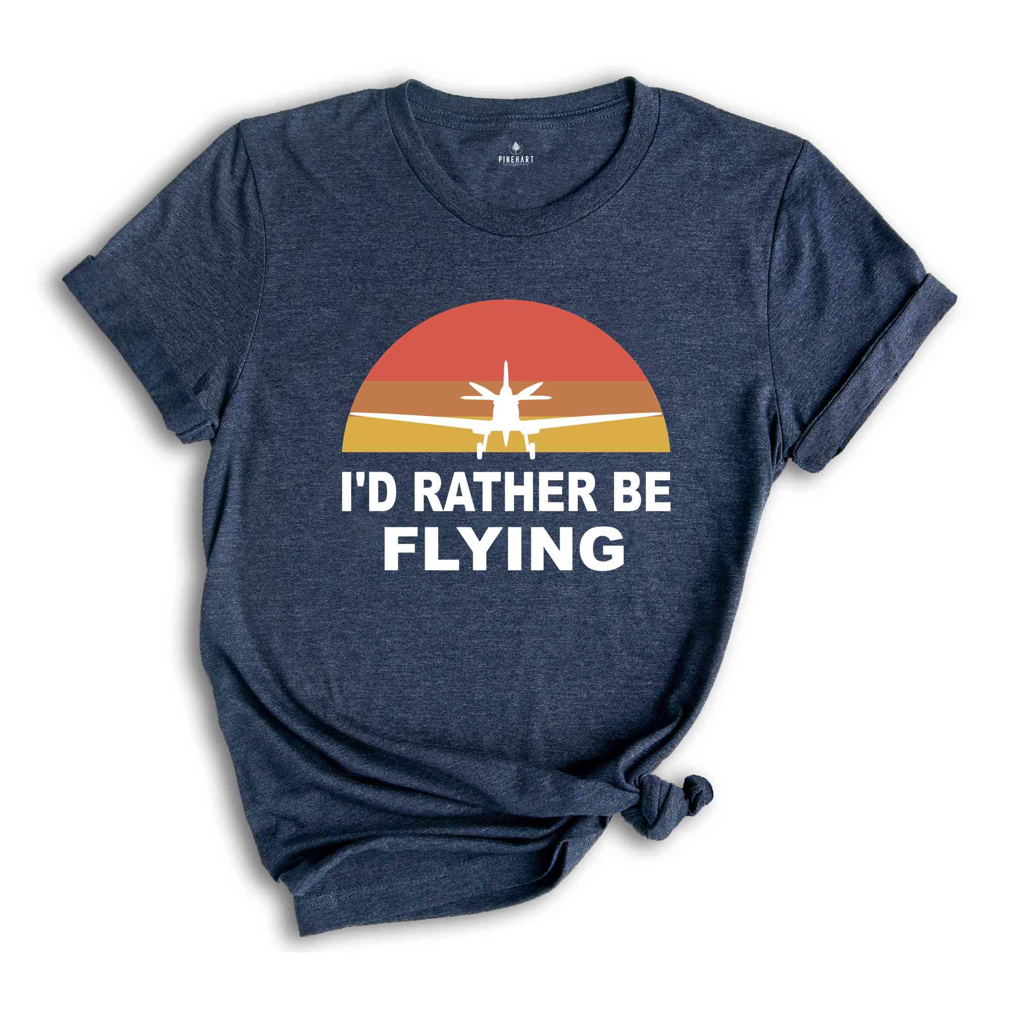 I'D Rather be Flying Shirt, Pilot Life T-Shirt, Vacation Shirt, Valentine's Gift, Adventurer Shirt, Funny Pilot Shirt