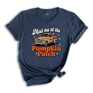 Meet me at the Pumpkin Patch Shirt, Fall Season Shirts, Fall shirts, Cute Fall Shirts, Thanksgiving Shirt, Pumpkin spice Shirt