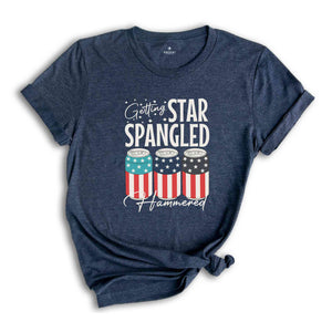 Getting Star Spangled Shirt, America Shirt, America Freedom Shirt, USA Shirt, Patriotic Shirt, Funny 4th Of July Shirt, 4th Of July Shirt