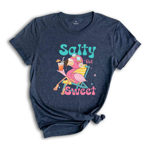 Salty But Sweet Shirt, Summer Shirt, Flamingo Lover Shirt, Nature Lover Shirt, Sarcastic Shirts, Animal Lover Shirt