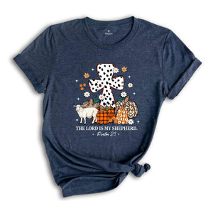 The Lord Is My Shepherd Shirt, Bible Verse Fall Shirt, Christian Fall Shirt, Cute Fall Shirt, Cozy Season Shirt, Pumpkin Spice Shirt