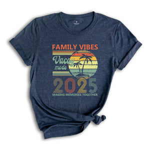 Vintage 2025 Vacation Shirt, Family Vacation T-Shirt, Vacay Mode Shirt, Matching Family Trip Shirts, Making Memories Together Shirt