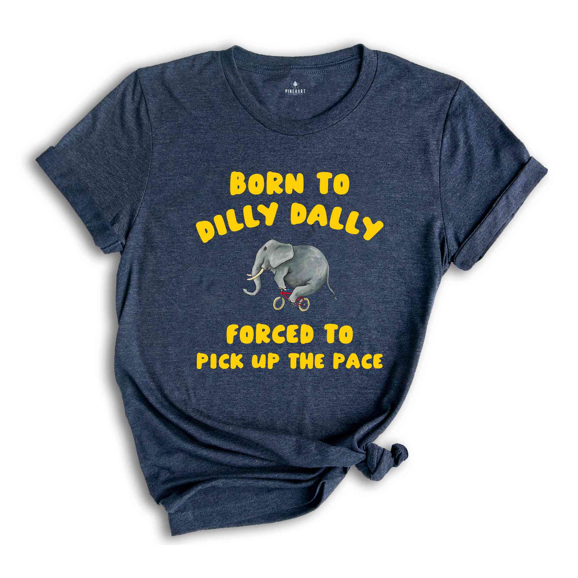 Born To Dilly Dally T-Shirt, Vintage T-Shirt, Funny Elephant Shirt, Cool Gift For Friends, Retro Shirts, Elephant Shirt