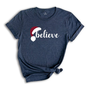 Believe Christmas T-Shirt, Christmas Believe Shirt, Christmas Party Gifts, Christmas T-Shirt, Christmas Family Matching Shirts