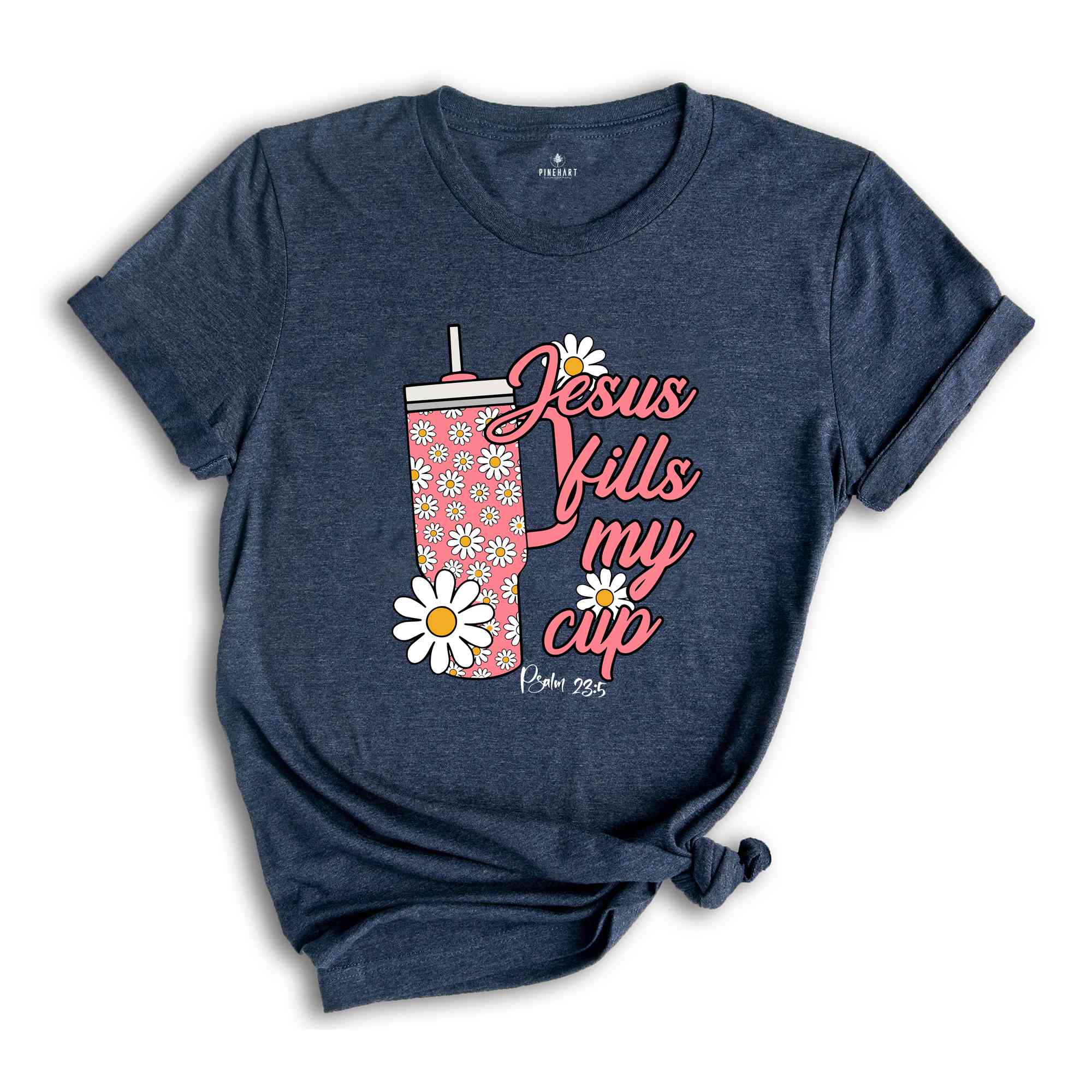 Jesus Fills My Cup Shirt, Jesus Christ Shirt, Jesus Lover Shirt, Religion Shirt, Christian Shirts, Christian Apparel