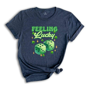 Feeling Lucky Gambling Shirt, Gambling Shirt, Lucky Shirt, Lucky Dice Shirt, Poker Shirt, Funny Shirt, Saint Patricks Day Shirt