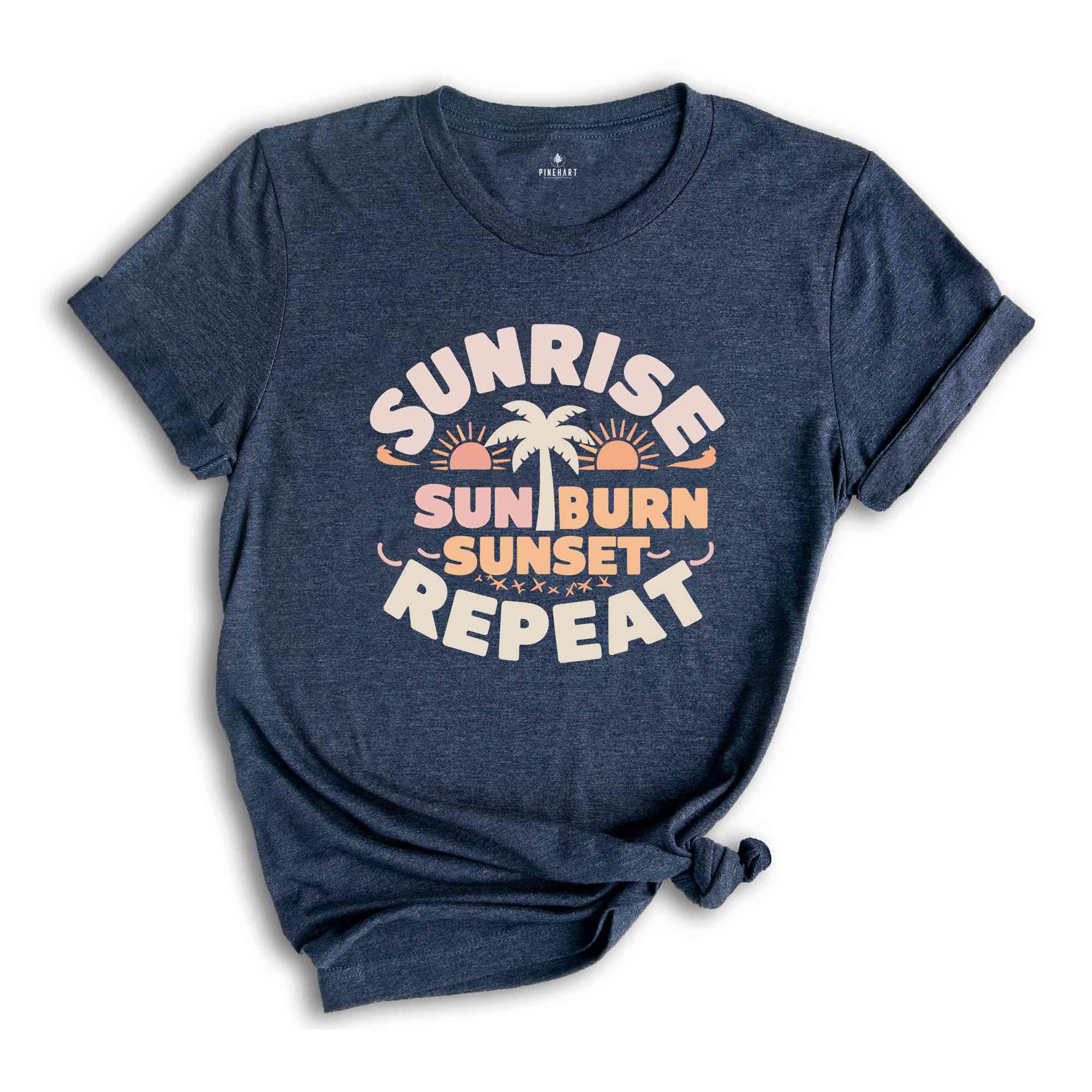 Sunrise Sunburn Sunset Repeat Shirt, Summer Shirts , Beach Shirt, Girls Trip Shirt, Vacation Shirt, Vcay Mode Tee