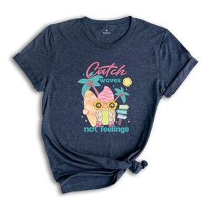 Catch Waves Not Feelings Shirt, Summer Shirt, Gnome Lover Shirt, Nature Lover Shirt, Sarcastic Shirts, Animal Lover Shirt