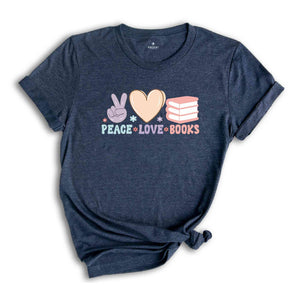 Peace Love Books T-Shirt, Peace Sign Shirt, Bookworm Gifts, Reading Shirt, Book Lover Shirt, Librarian Shirt