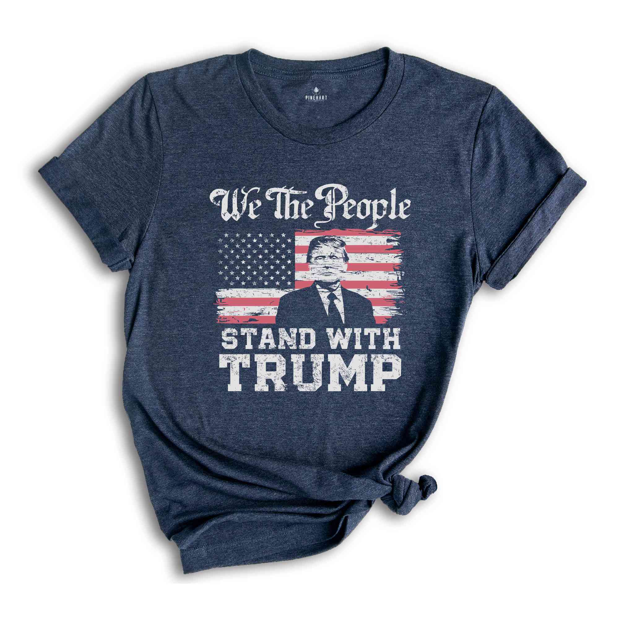 We The People Stand With Trump Shirt, Support Trump Shirt, Election 2024 Tee, Politics Shirt, Trump President Shirt, Republican Gifts