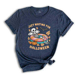 Just Waiting For Halloween Shirt, Funny Halloween Shirt, Halloween Skull Shirt, Halloween Summer Shirt, Halloween Skeleton Shirt, Fall Shirt