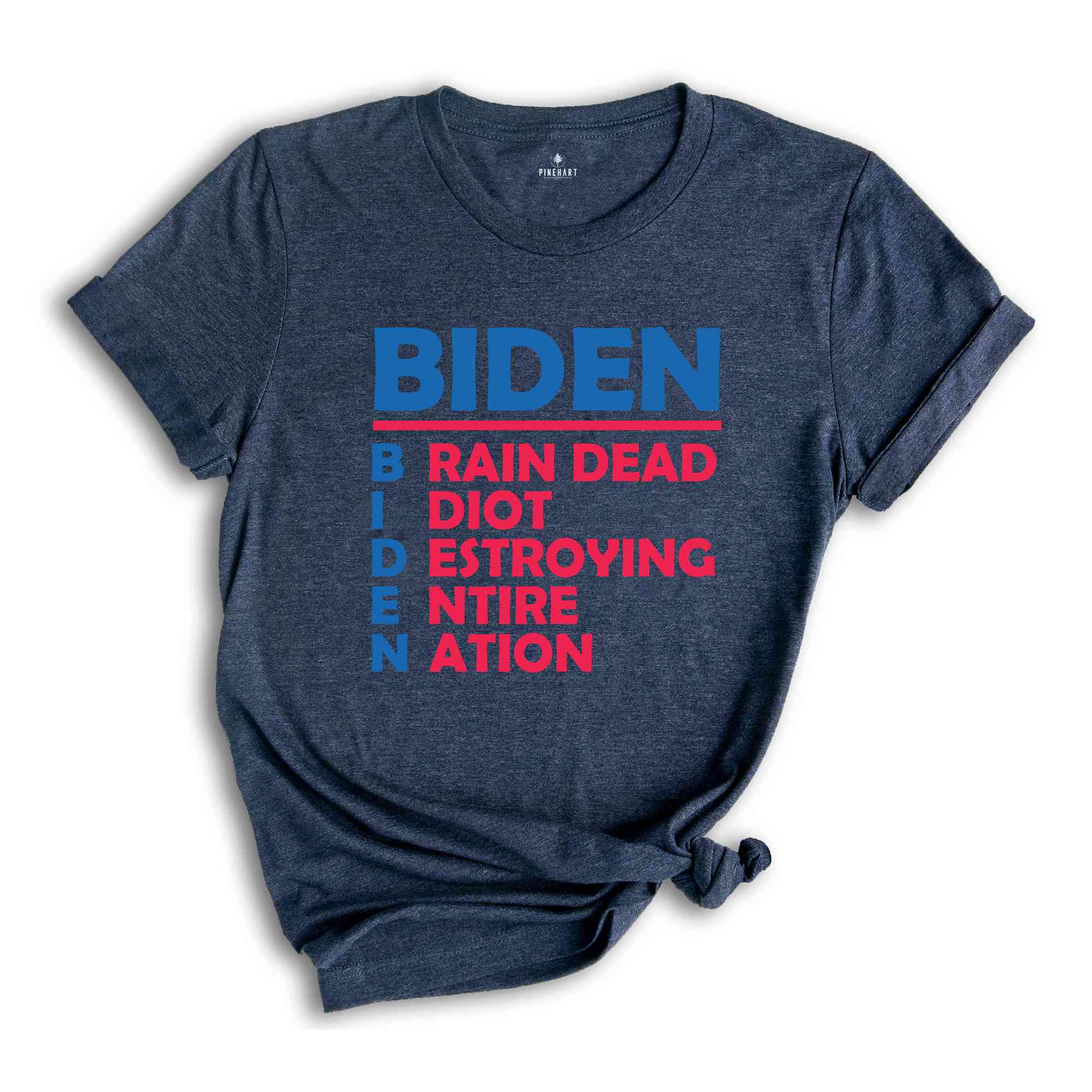 Biden Brain Dead Idiot Destroying Entire Nation Shirt, Biden Shirt, Funny Anti Biden Shirt, America Shirt, Joe Biden Funny Shirt