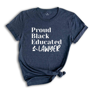 Proud Black Educated Shirt, Law Student Shirt, Graduation Gift for Law Students, Law School Gift, Human Rights Shirt, Law School Shirt