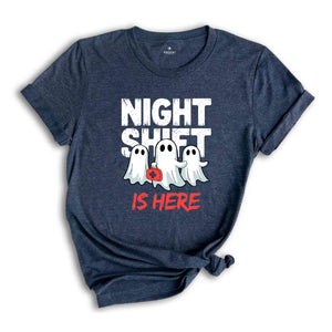 Night Shift Is Here Shirt, Halloween Nurse Shirt, Halloween Nurse Gift, Funny Ghost Shirt, Nursing Student Shirt, Spooky Nurse Shirt