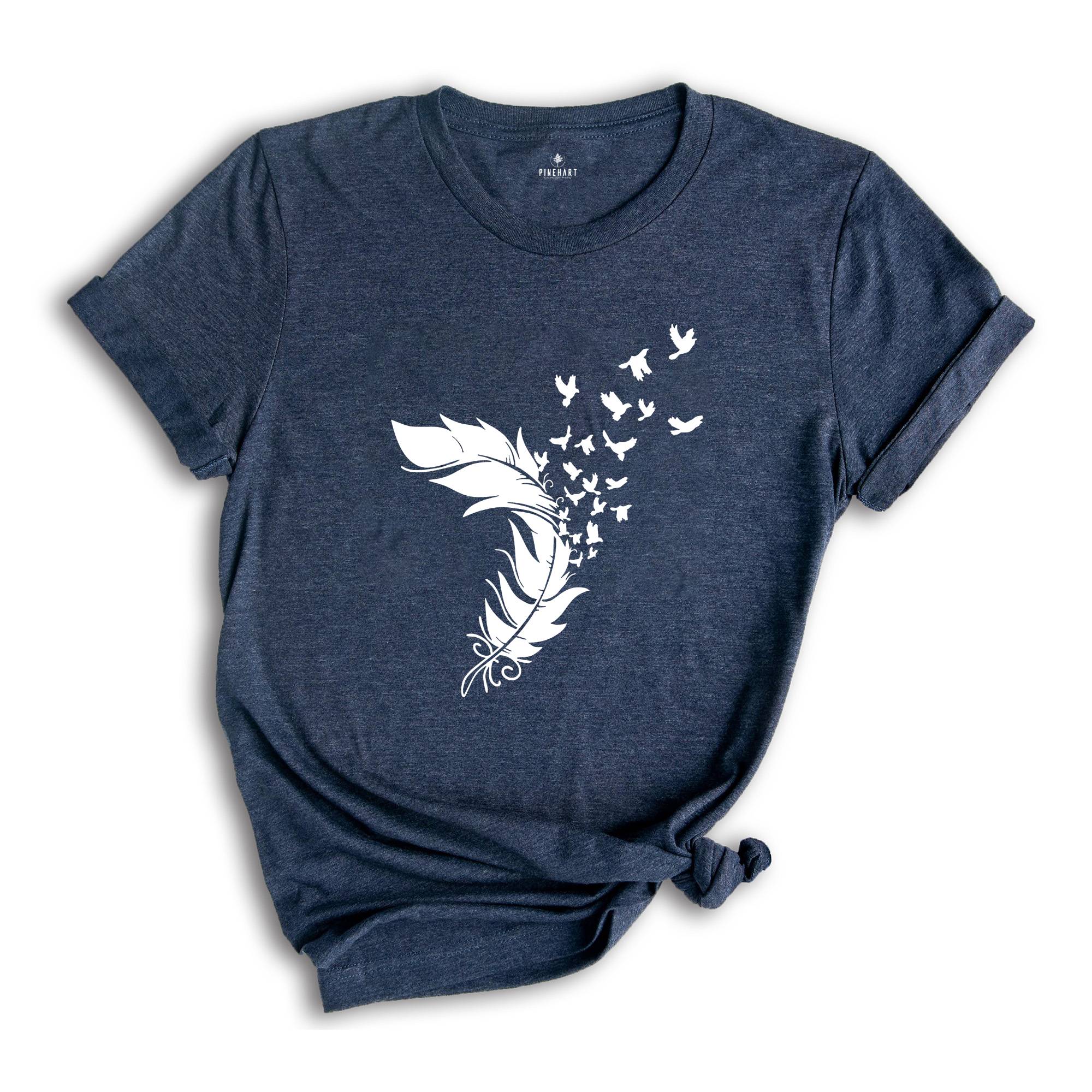 Feather Birds, Animal Lover Shirt, Bird Lover Shirt, Bird Lover Gift, Bird T-Shirt, Nature Shirt, Motivational Tee, Inspirational Shirt