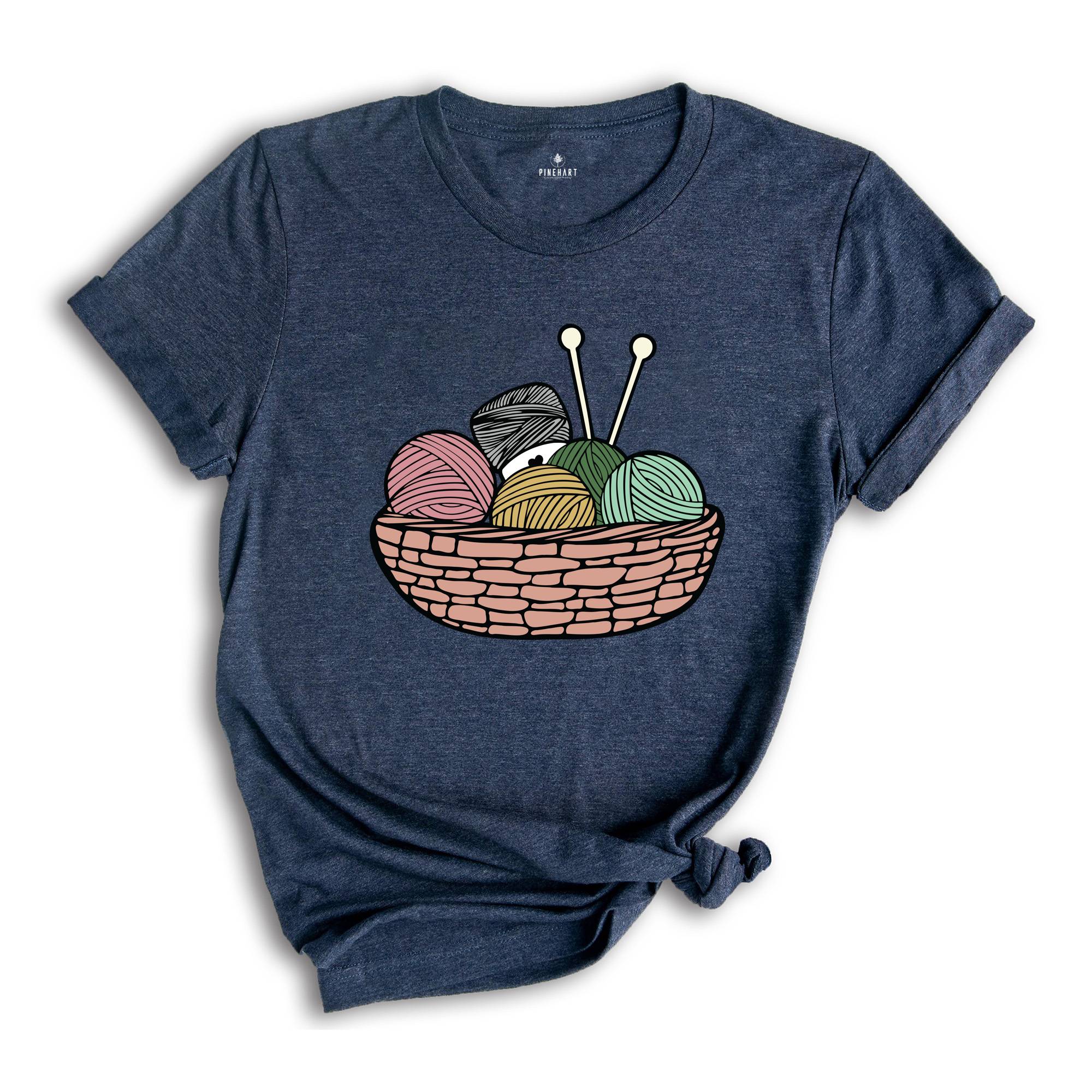 Yarn Basket Shirt, Knitting Shirt, Mom Life Shirt, Knitting Mom Shirt, Crochet Basket Shirt, Crochet Lover Shirt