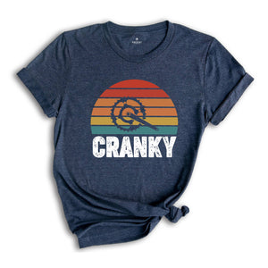 Cranky Shirt, Funny Biker Shirt, Biking Shirt, Retro Biker Tee, Gift for Biker, Humorous Cycling Tee, Outdoor Biking Tee, Funny Bicycle Tee