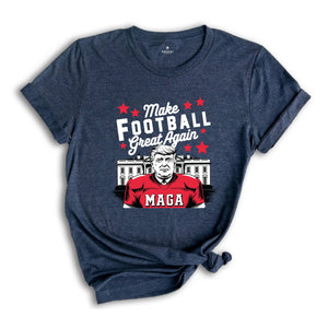 Make Football Great Again Shirt, Trump Football Shirt, Funny Trump Shirt, American Football Shirt, Football Shirt, Football Party Shirt