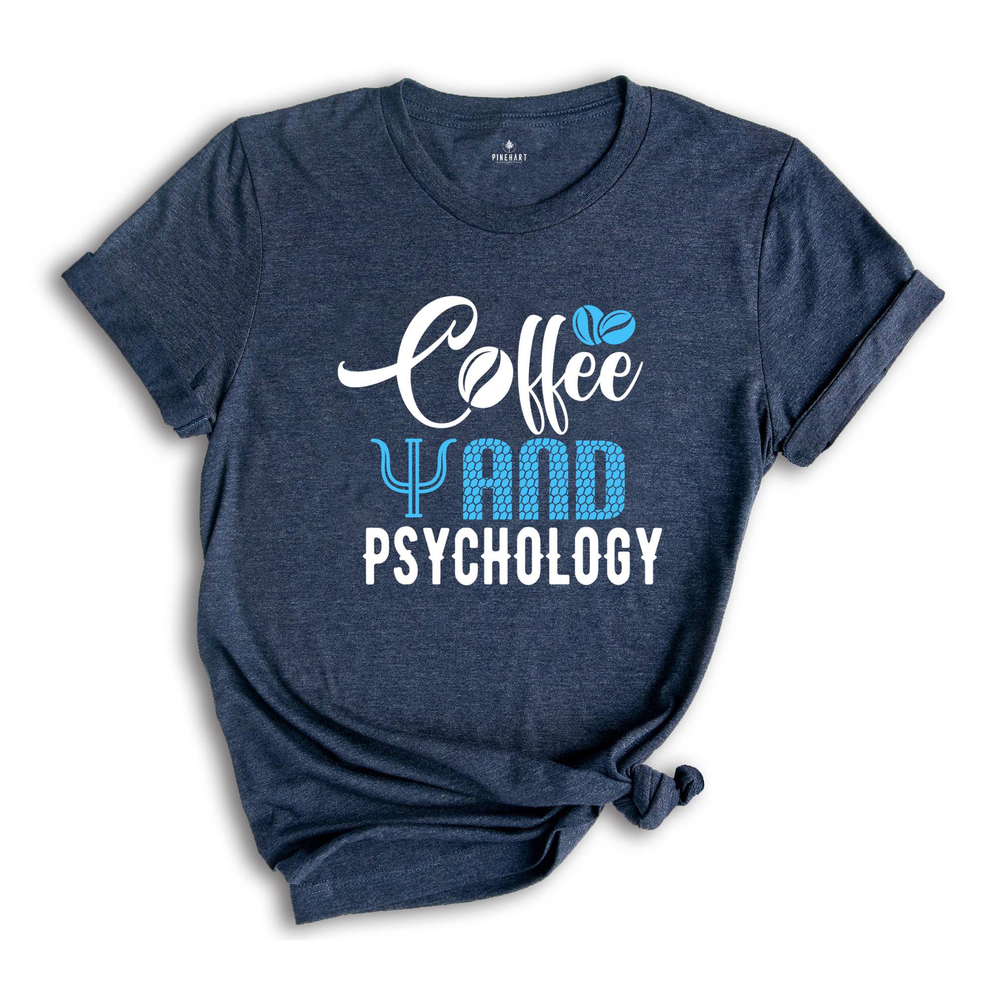 Coffee And Psychology Shirt, Coffee Lover Shirt, Psychology Tee, Funny Psychology Shirt, Coffee Shirt, Women Crewneck Shirt, Coffee Tshirt