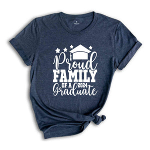 Proud Family Of A 2024 Graduate T-Shirt, Graduate Shirt, Graduation Party T-Shirt, Graduation Gifts, Class Of 2024 Shirt