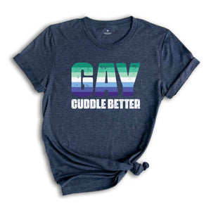 Gay Cuddle Shirt, Gay Pride Shirt, Rainbow Shirt, Equality Shirt, Pride Month Shirt, Queer Shirt, Pride Ally Shirt, Support LGBT Shirt