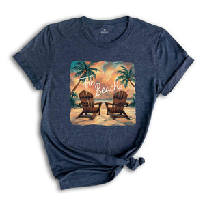 The Beach Shirt, Beach Vacation Shirt, Beautiful Beach Shirt, Sunset Shirt, Beach Vibes Shirt, Good Vibes Shirt, Vacation Shirt