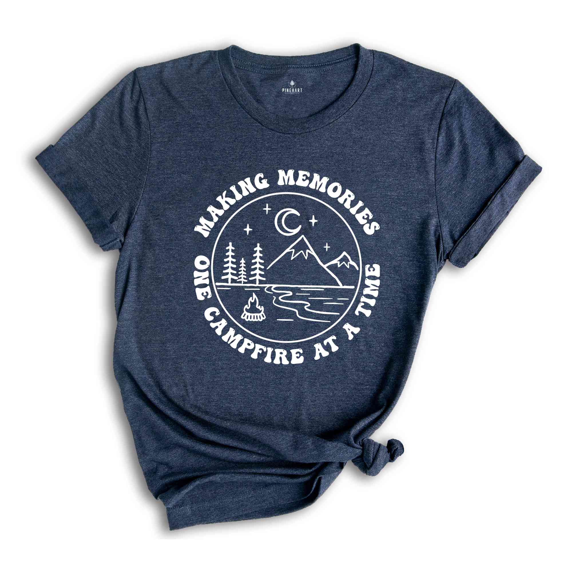 Making Memories One Campfire At A Time Shirt, Camping Shirt, Trendy Camping Shirt, Nature Shirt, Camp Lover Shirt, Camper Shirt