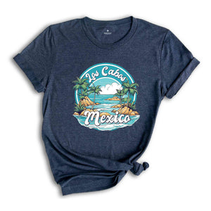 Los Cabas Mexico Shirt, Mexico Vacation Shirt, Family Vacation Shirt, Family Trip Shirt, Girls Trip Shirts, Los Cabos Beach Shirt