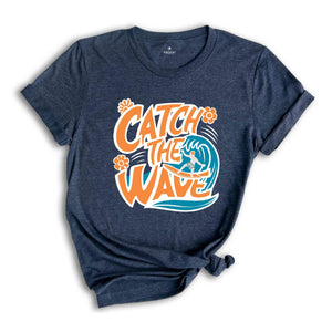 Catch The Waves Shirt, Retro Summer Shirt, Beach Surfing Shirt, Surfer Gift, Beach Lover Shirt, Vintage Summer Shirt, Beach Shirt