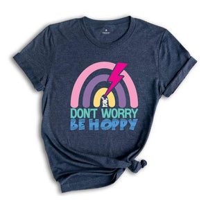 Don't Worry Be Hoppy Shirt, Student Shirt, Cute Easter Shirt, Happy Easter Day, Gift For Student, Easter Peeps Shirt, Easter Bunny